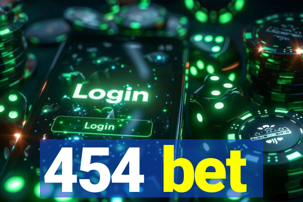 454 bet